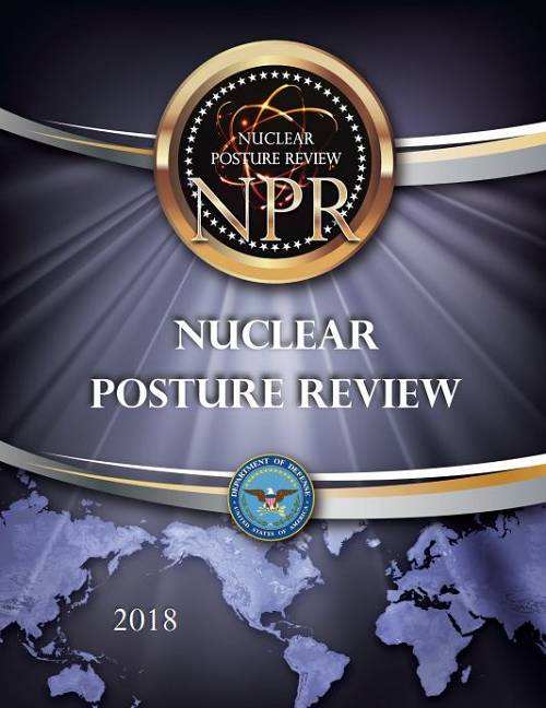 美国2018年核态势评估报告提出要发展低当量核武器